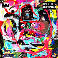 Beverly Hills - Broken Dream