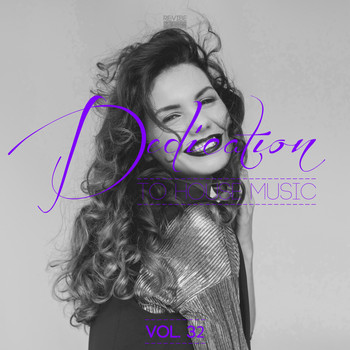 Various Artists - Dedication to House Music, Vol. 32 (Explicit)
