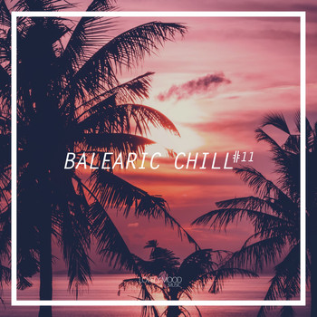 Various Artists - Balearic Chill #11