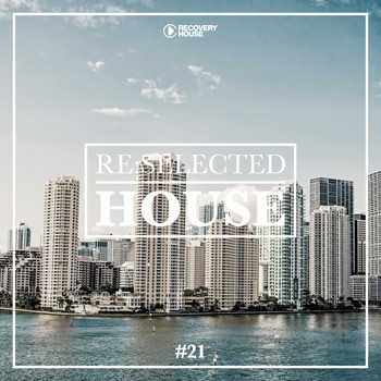 Various Artists - Re:Selected House, Vol. 21
