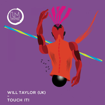 Will Taylor (UK) - Touch It!