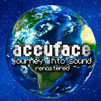 Accuface - Journey into Sound (Remastered)