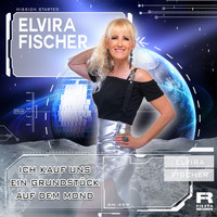 Elvira Fischer - Ich kauf uns ein Grundstück auf dem Mond