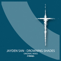 Jayden San - Drowning Shades