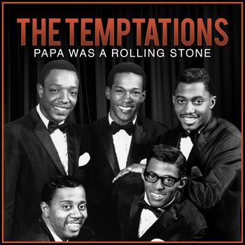 The Temptations - Papa Was A Rolling Stone