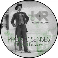 Phonic Senses - Minimal Boys EP