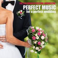 The Los Angeles Festival Orchestra - Perfect Music for a Perfect Wedding