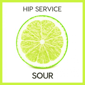 Hip Service - Sour