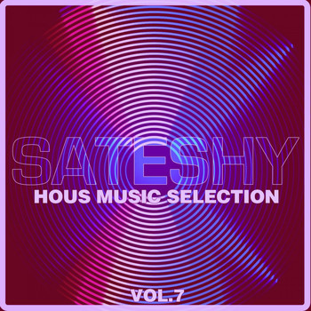 Various Artists - Sateshy House Music Selection, Vol. 7