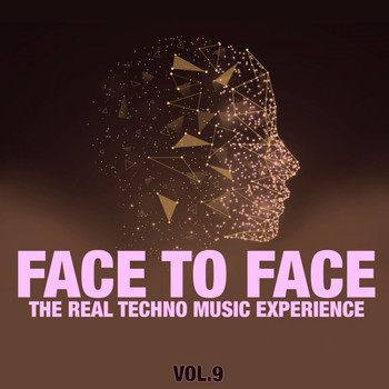 Various Artists - Face to Face, Vol. 9 (The Real Techno Music Experience)