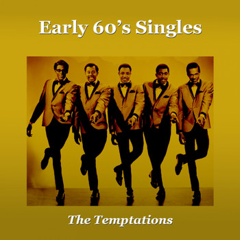 The Temptations - Early 60's Singles