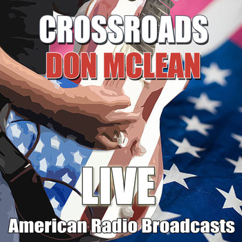 Don McLean - Crossroads (Live)