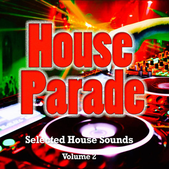 Various Artists - House Parade, Vol. 2 (Selected House Sounds)