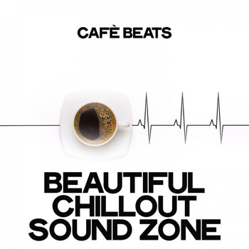 Various Artists - Cafè Beats (Beautiful Chillout Sound Zone)