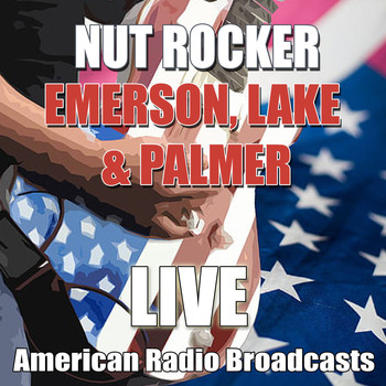 Emerson, Lake & Palmer - Nut Rocker (Live)