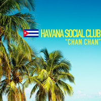 Havana Social Club - Chan Chan