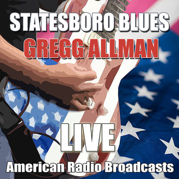Gregg Allman - Statesboro Blues (Live)