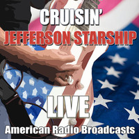Jefferson Starship - Cruisin' (Live)