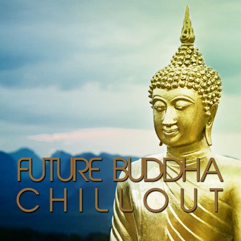 Various Artists - Future Buddha Chillout