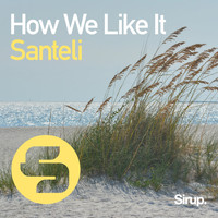 Santeli - How We Like It