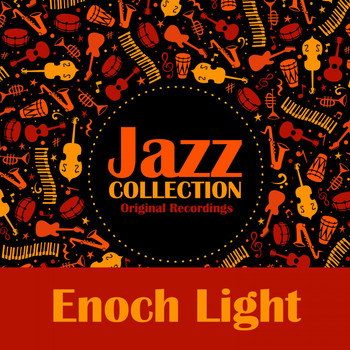 Enoch Light - Jazz Collection (Original Recordings)