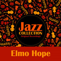 Elmo Hope - Jazz Collection (Original Recordings)