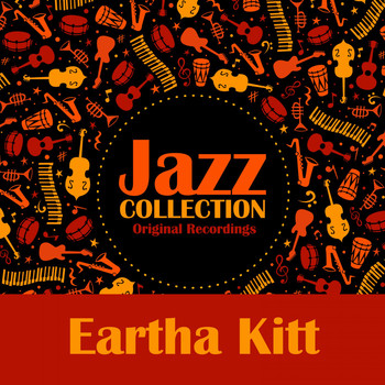 Eartha Kitt - Jazz Collection (Original Recordings)