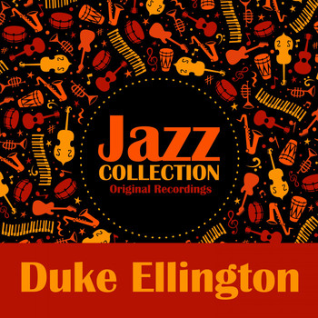 Duke Ellington - Jazz Collection (Original Recordings)