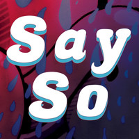 Sassydee - Say So (Explicit)