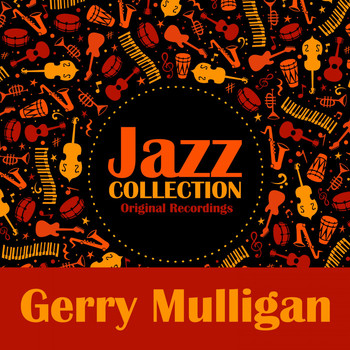 Gerry Mulligan - Jazz Collection (Original Recordings)