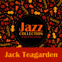 Jack Teagarden - Jazz Collection (Original Recordings)