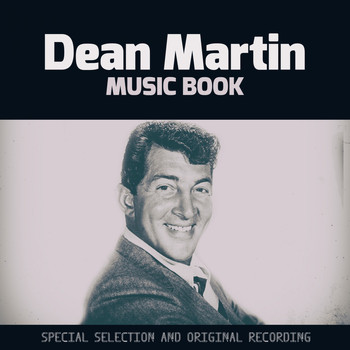 Dean Martin - Music Book (Special Selection and Original Recording)