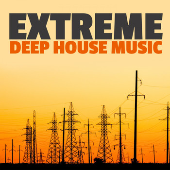 Various Artists - Extreme Deep House Music