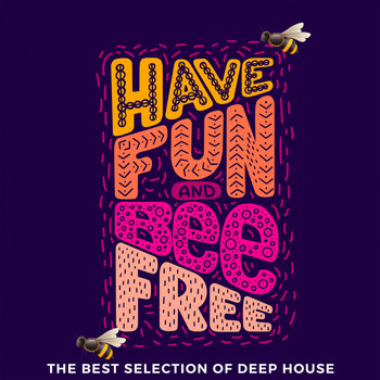 Various Artists - Have Fun and Bee Free