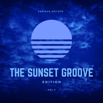 Various Artists - The Sunset Groove Edition, Vol. 3