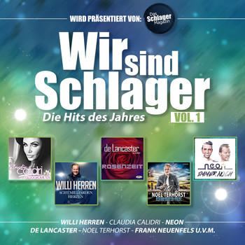 Various Artists - Wir sind Schlager - Die Hits des Jahres Vol. 1 (Präsentiert von: Das Schlager Magazin)