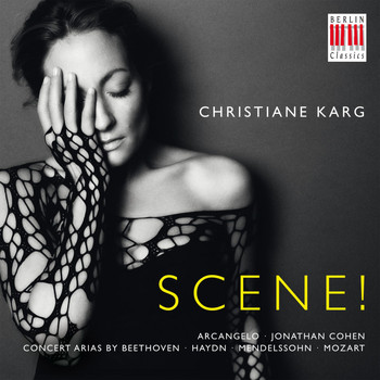 Christiane Karg, Arcangelo & Jonathan Cohen - Scene! (Concert Arias) (Concert Arias)