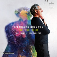 Matthias Kirschnereit - Beethoven: Unknown Solo Piano Works