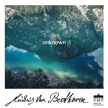 Various Artists - Beethoven: Unknown Masterworks
