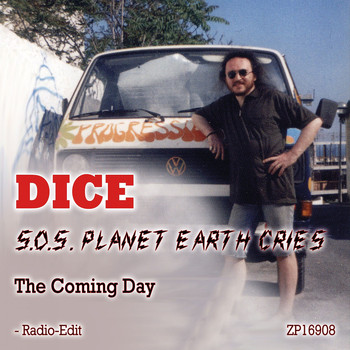Dice - S.O.S. Planet Earth Cries / The Coming Day