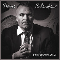 Petrus Schroderus - Rakastan elämää