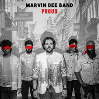 Marvin Dee Band - Proud