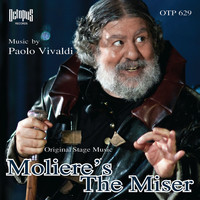 Paolo Vivaldi - Moliere's the Miser (Original Stage Soundtrack)