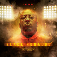 Latouba - Black Ronaldo (Explicit)