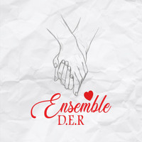 D.E.R. - Ensemble