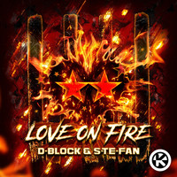 D-Block & S-te-fan - Love on Fire