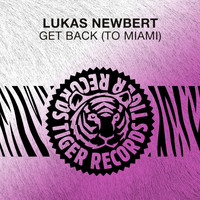 Lukas Newbert - Get Back (To Miami)