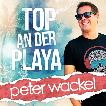Peter Wackel - Top an der Playa