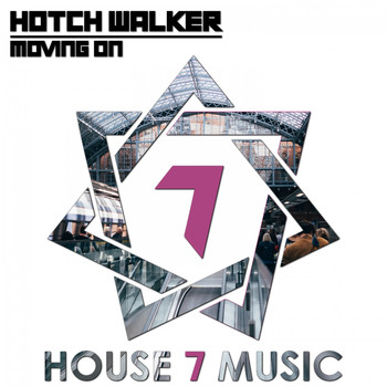 Hotch Walker - Moving On