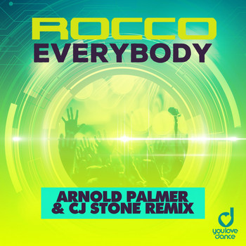 Rocco - Everybody (Arnold Palmer & Cj Stone Remix)